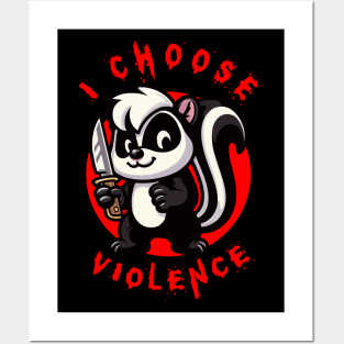 I Choose Violence Funny Kawaii Skunk Posters and Art